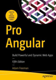 Title: Pro Angular: Build Powerful and Dynamic Web Apps, Author: Adam Freeman