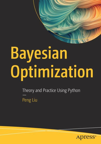 Bayesian Optimization: Theory and Practice Using Python