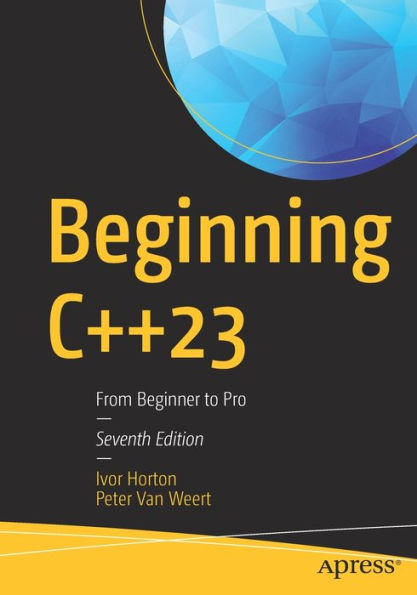Beginning C++23: From Beginner to Pro