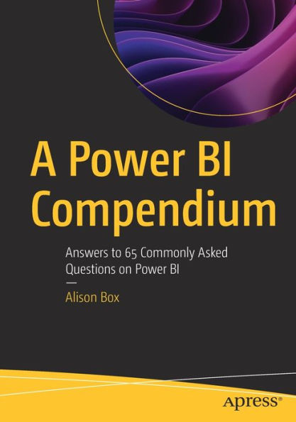 A Power BI Compendium: Answers to 65 Commonly Asked Questions on