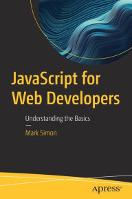 Title: JavaScript for Web Developers: Understanding the Basics, Author: Mark Simon