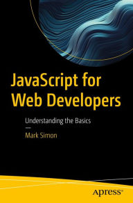 Title: JavaScript for Web Developers: Understanding the Basics, Author: Mark Simon