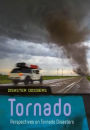 Tornado: Perspectives on Tornado Disasters