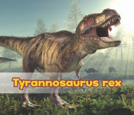 Title: Tyrannosaurus Rex, Author: Daniel Nunn