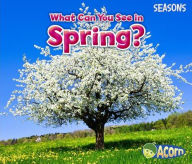 Title: What Can You See in Spring?, Author: Sian Smith