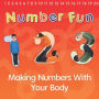 Number Fun: Making Numbers With Your Body