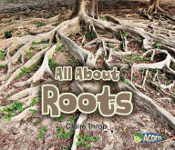 Title: All About Roots, Author: Claire Throp