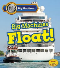 Title: Big Machines Float!, Author: Catherine Veitch