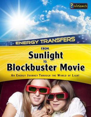 From Sunlight to Blockbuster Movies: An energy journey through the world of light