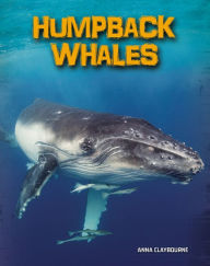 Title: Humpback Whales, Author: Anna Claybourne