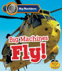 Big Machines Fly!