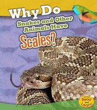 Title: Why Do Snakes and Other Animals Have Scales?, Author: Clare Lewis