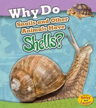 Title: Why Do Snails and Other Animals Have Shells?, Author: Holly Beaumont