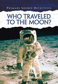 Title: Who Traveled to the Moon?, Author: Neil Morris