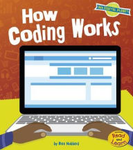 Title: How Coding Works, Author: Ben Hubbard