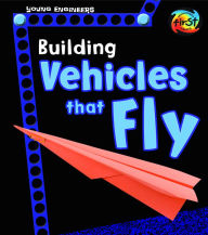 Title: Building Vehicles that Fly, Author: Tammy Enz
