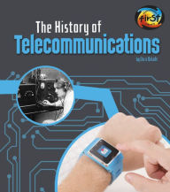 Title: The History of Telecommunications, Author: Chris Oxlade