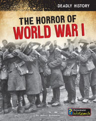Title: The Horror of World War I, Author: Nancy Dickmann