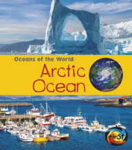 Title: Arctic Ocean, Author: Louise Spilsbury