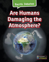 Title: Are Humans Damaging the Atmosphere?, Author: Catherine Chambers