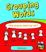 Title: Grouping Words: Sentences, Author: Anita Ganeri