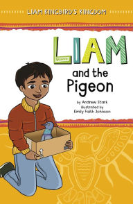 Title: Liam and the Pigeon, Author: Andrew  Stark