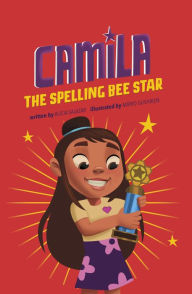 Free ebook downloads epub format Camila the Spelling Bee Star in English  by Alicia Salazar, Thais Damiao, Mario Gushiken, Alicia Salazar, Thais Damiao, Mario Gushiken 9781484670910