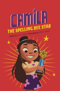 Title: Camila the Spelling Bee Star, Author: Alicia Salazar