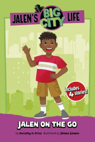 Title: Jalen on the Go, Author: Dorothy H. Price
