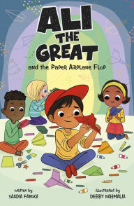Title: Ali the Great and the Paper Airplane Flop, Author: Saadia Faruqi