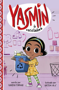 Title: Yasmin la recicladora, Author: Saadia Faruqi