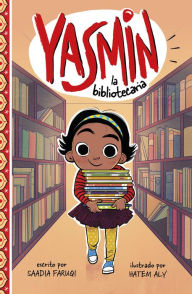 Title: Yasmin la bibliotecaria, Author: Saadia Faruqi