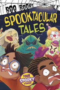 Title: Spooktacular Tales, Volume 1, Author: Benjamin Bird
