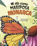 Alternative view 1 of Mi vida como mariposa monarca
