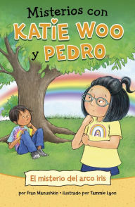 Title: El misterio del arco iris, Author: Fran Manushkin