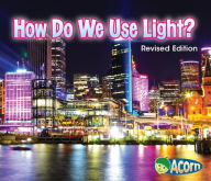 Title: How Do We Use Light?, Author: Daniel Nunn