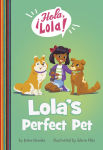 Alternative view 1 of Lola's Perfect Pet