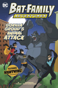 Title: Gorilla Grodd's Animal Attack: Featuring Nightwing!, Author: Steve Korté