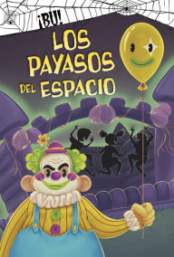 Title: Los payasos del espacio, Author: Michael Dahl