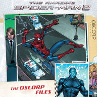 Title: The Amazing Spider-Man 2: The Oscorp Files, Author: Marvel Press