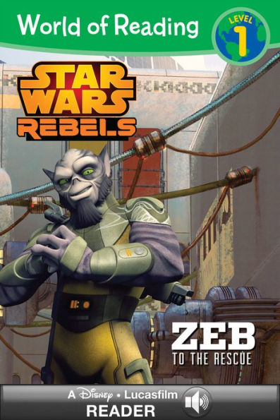 Star Wars Rebels: Zeb to the Rescue (World of Reading Series: Level 1)