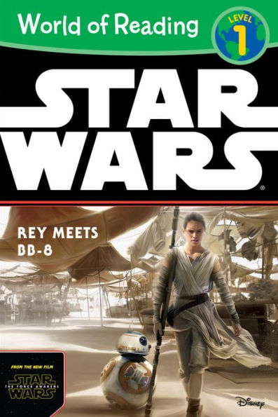 Star Wars: The Force Awakens: Rey Meets BB-8 (World of Reading Series: Level 1)