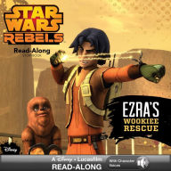 Title: Star Wars Rebels: Ezra's Wookiee Rescue Read-Along Storybook, Author: Lucasfilm Press