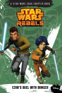 Star Wars Rebels: Ezra's Duel with Danger (A Star Wars Saga Chapter Book)