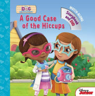 Title: Doc McStuffins A Good Case of the Hiccups: Book with DVD, Author: Disney Book Group