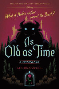 Title: As Old as Time (Twisted Tale Series #3), Author: Liz Braswell