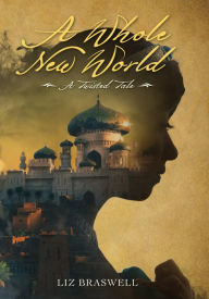 Title: A Whole New World, Author: Liz Braswell