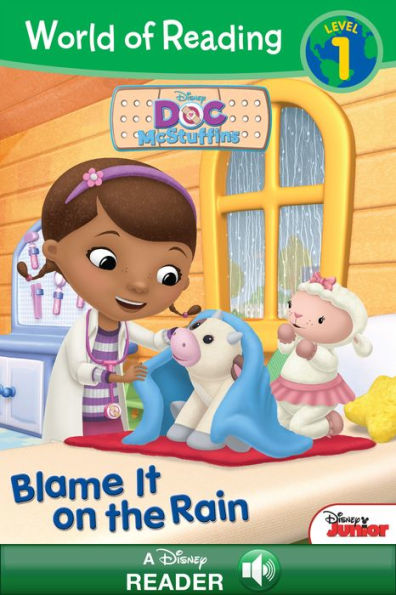 Doc McStuffins: Blame it on the Rain (World of Reading Series: Level 1)