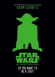 Rapidshare free download of ebooks Star Wars: The Empire Strikes Back So You Want to Be a Jedi? (English Edition)