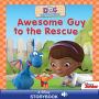 Doc McStuffins: Awesome Guy to the Rescue: A Disney Read-Along